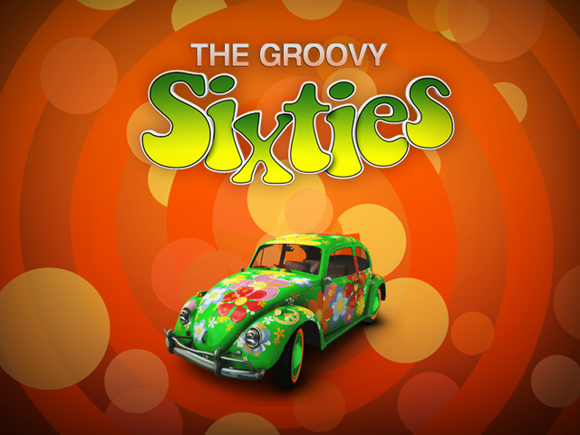 The Groovy Sixties