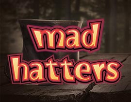 Mad Hatters
