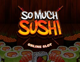 So Much Sushi