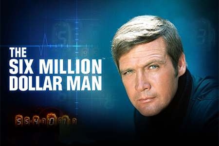 6 million Dollar Man