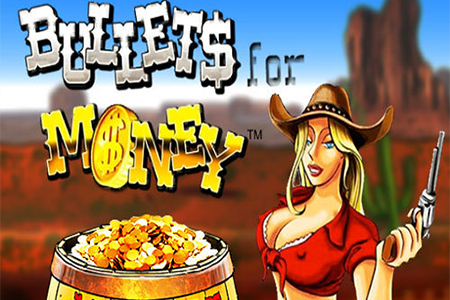 Bullets for Money