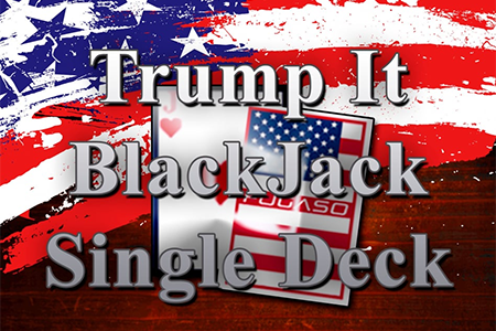 Trump It Blackjack Single Deck