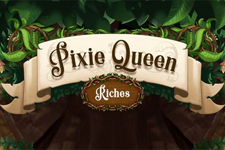 Pixie Queen Riches